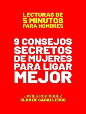 cover image of 9 Consejos Secretos De Mujeres Para Ligar Mejor